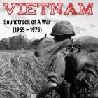 Vietnam (Soundtrack of A War 1955-1975)