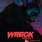 Steve Lynch - Wreck Season 2 (Original Score)