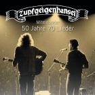 Zupfgeigenhansel - 50 Jahre 70 Lieder (Miteinander)