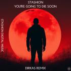Stashion - You're Going to Die Soon