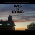 Koda and VAAAL - Wes Is Dying (Original Motion Picture Soundtrack)