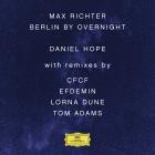 Daniel Hope And Jochen Carls-Max Richter Berlin By Overnight  Remixes -EP-24BIT-WEB-FLAC-2014-SYMPHONY