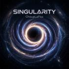 Chouplapiss - Singularity