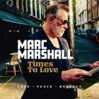 Marc Marshall - Times to Love (Love Peace Respect)