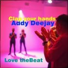 Addy Deejay - Clap your hands