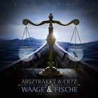 Absztrakkt und Cr7z - Waage und Fische