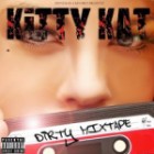 Kitty Kat - Dirty Mixtape