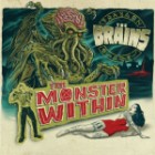 The Brains - The Monster Within