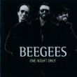 Bee Gees - One Night Only (Anniversary Edition)