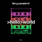 Ferry Corsten - Hello World