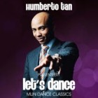 Humberto Tan Pres Lets Dance (Mijn Dance Classics)