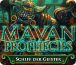 Mayan Prophecies: Schiff der Geister