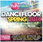 Fun Radio Dancefloor Spring 2014