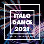 Italo Dance 2021 Best Italodance Music Top Hits