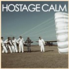 Hostage Calm - All Of Hostage Calm