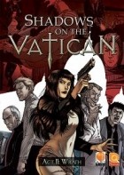 Shadows on the Vatican Act II: Wrath