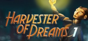 Harvester of Dreams Episode 1