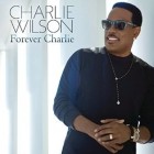 Charlie Wilson - Forever Charlie