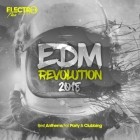 EDM Revolution 2018 - Best Anthems For Party & Clubbing