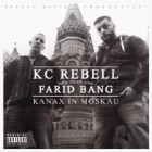 KC Rebell Feat.  Farid Bang - Kanax in Moskau