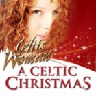 Celtic Woman - A Celtic Christmas