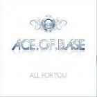 Ace Of Base - All For You