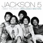 Jackson 5 - I Want You Back! Unreleased Masters