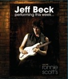 Jeff Beck - Performing This Week... Live at Ronnie Scott's (2009)