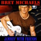 Bret Michaels - Jammin With Friends