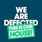 We Are Defected - This Is Our House