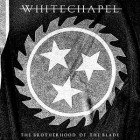 Whitechapel - The Brotherhood Of The Blade