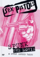 The Sex Pistols Spunk The Movie & other sordid tales 2004