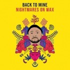 Nightmares On Wax Presents Back To Mine