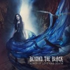 Beyond The Black - Songs Of Love And Death