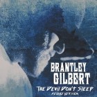 Brantley Gilbert - The Devil Dont Sleep (Deluxe Edition)