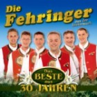 Die Fehringer - Das Beste Aus 30 Jahren