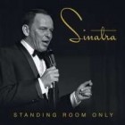 Frank Sinatra - Standing Room Only