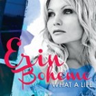 Erin Boheme - What A Life