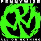 Pennywise - All Or Nothing