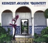 Keimzeit Akustik Quintett - Albertine