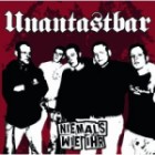 Unantastbar - Niemals Wie Ihr (Reissue)