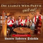 Die Liabste Weis Partie - Unsere Liabsten Stueckln