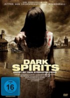 Dark Spirits - Angst ist dein stärkster Feind