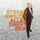 Stefan Gwildis - Alles Dreht Sich