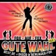 Gute Wahl (Best of Disco und Schlager-Fox Folge 3)