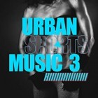 Urban Sports Music Vol.3