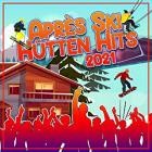 Apres Ski Hütten Hits 2021