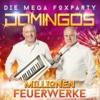 Domingos - Millionen Feuerwerke Die Mega Foxparty