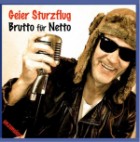 Geier Sturzflug - Brutto Für Netto