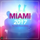 Miami 2017-The Club Deluxe Edition